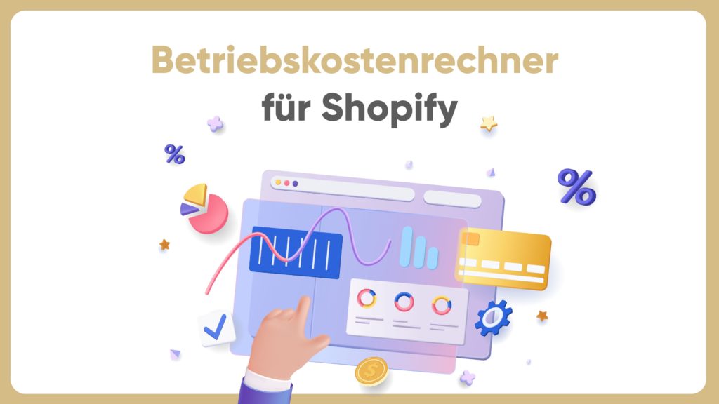 Shopify Kosten im Überblick, welchen Tarif brauche ich?