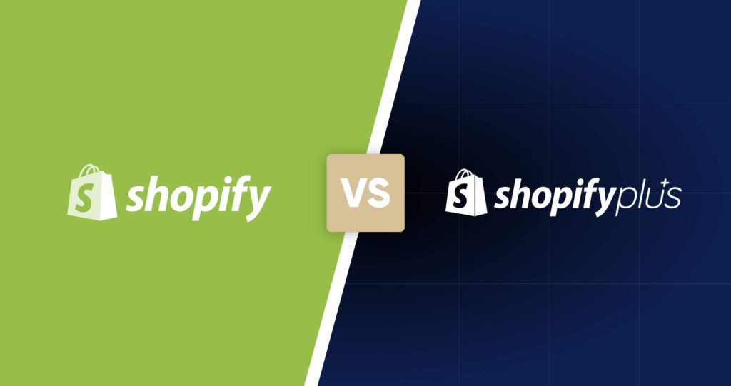 Shopify Plus vs. Shopify